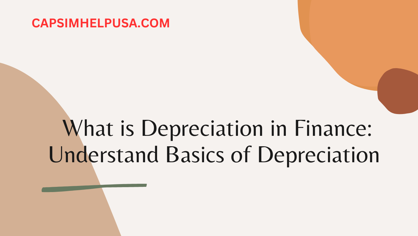 What is Depreciation in Finance: Understand Basics of Depreciation